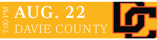 davie county,AUG. 22,7:00 P