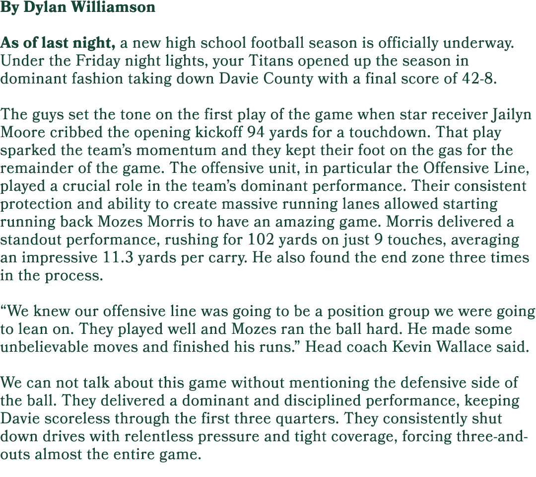 By Dylan Williamson As of last night, a new high school football season is officially underway. Under the Friday nigh...