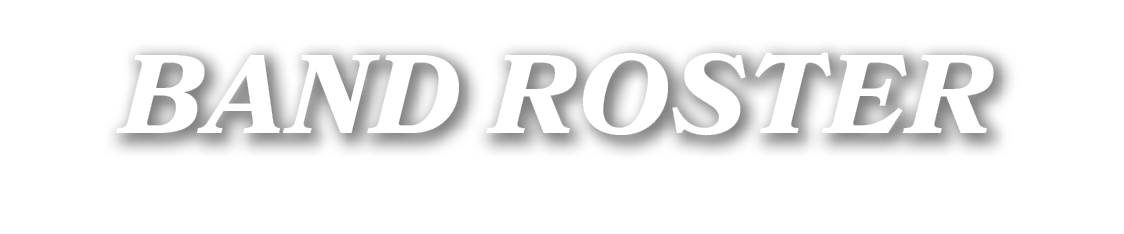 BAND ROSTER