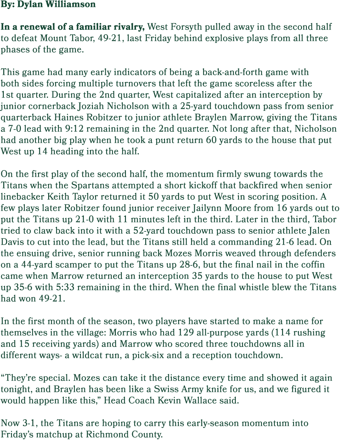 By: Dylan Williamson In a renewal of a familiar rivalry, West Forsyth pulled away in the second half to defeat Mount ...