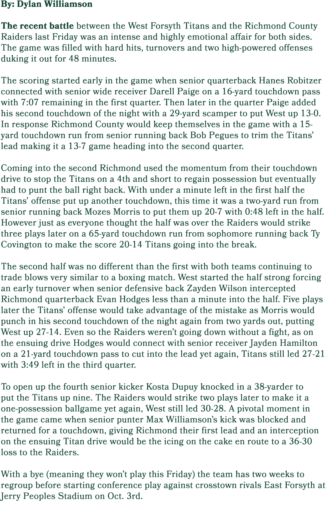 By: Dylan Williamson The recent battle between the West Forsyth Titans and the Richmond County Raiders last Friday wa...