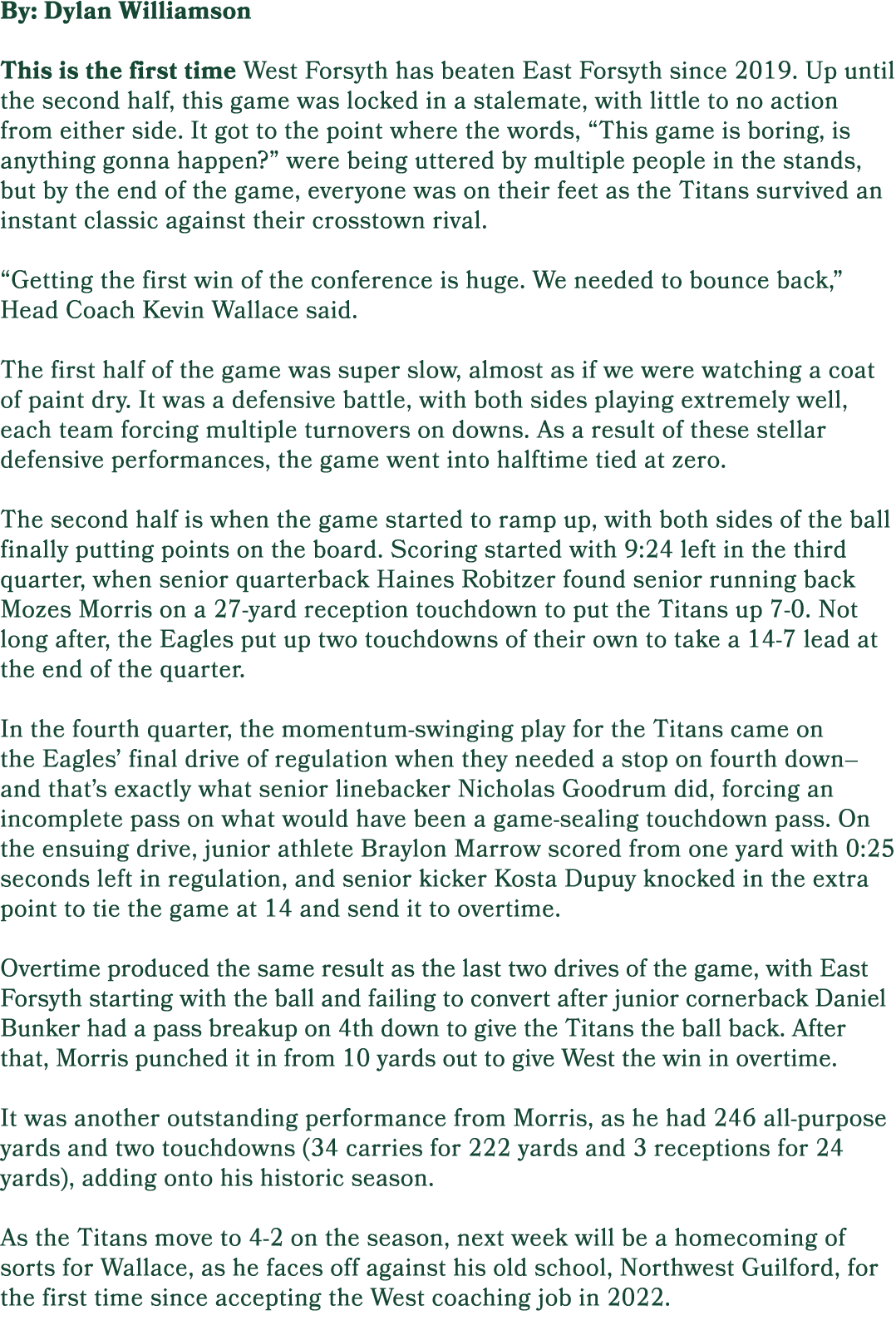 By: Dylan Williamson This is the first time West Forsyth has beaten East Forsyth since 2019. Up until the second half...