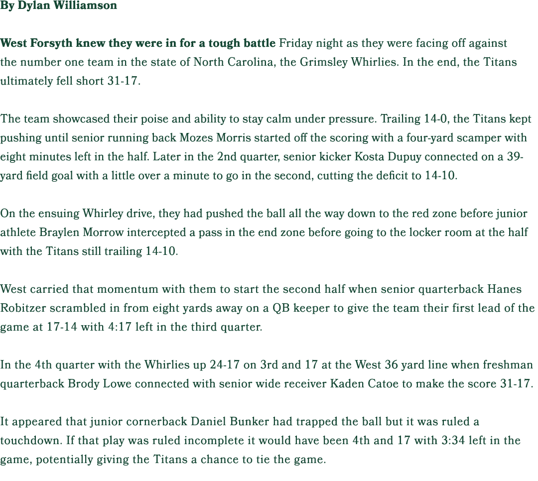 By Dylan Williamson West Forsyth knew they were in for a tough battle Friday night as they were facing off against th...