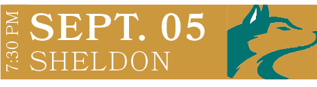 Sheldon,SEPT. 05,7:30 P