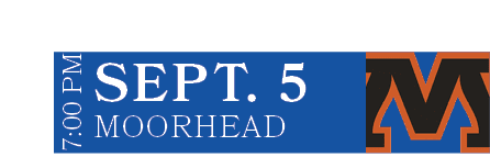 MOORHEAD,SEPT. 5,7:00 P