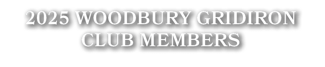 2025 Woodbury Gridiron Club Members 