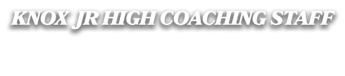 knox jr high coaching staff