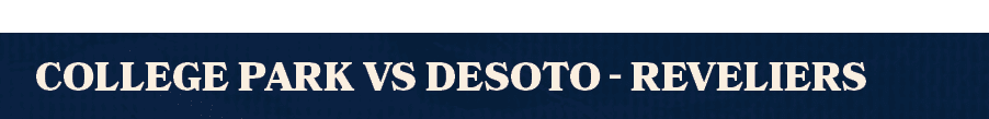 college park vs desoto revelier