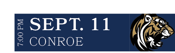 CONROE,SEPT. 11,7:00 P