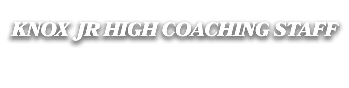 knox jr high coaching staff
