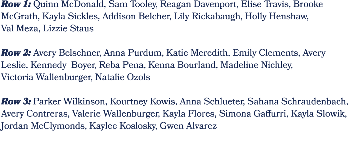 Row 1: Quinn McDonald, Sam Tooley, Reagan Davenport, Elise Travis, Brooke McGrath, Kayla Sickles, Addison Belcher, Li...