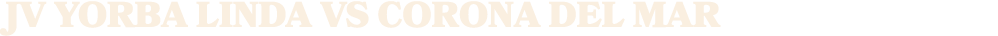 JV yorba linda vs corona del mar