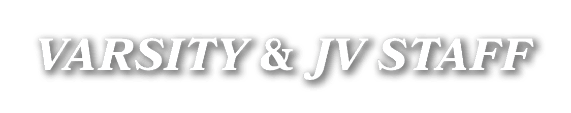 VARSITY & JV STAFF