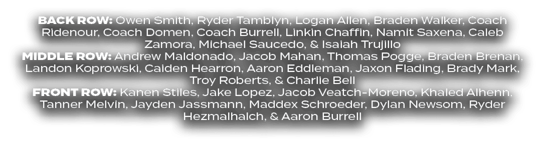 BACK ROW: Owen Smith, Ryder Tamblyn, Logan Allen, Braden Walker, Coach Ridenour, Coach Domen, Coach Burrell, Linkin C...