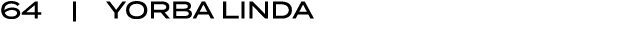 64 | yorba linda