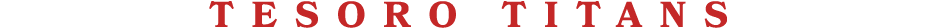 TESORO TITANS