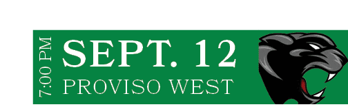 PROVISO WEST,SEPT. 12,7:00 P