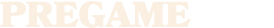 pregame