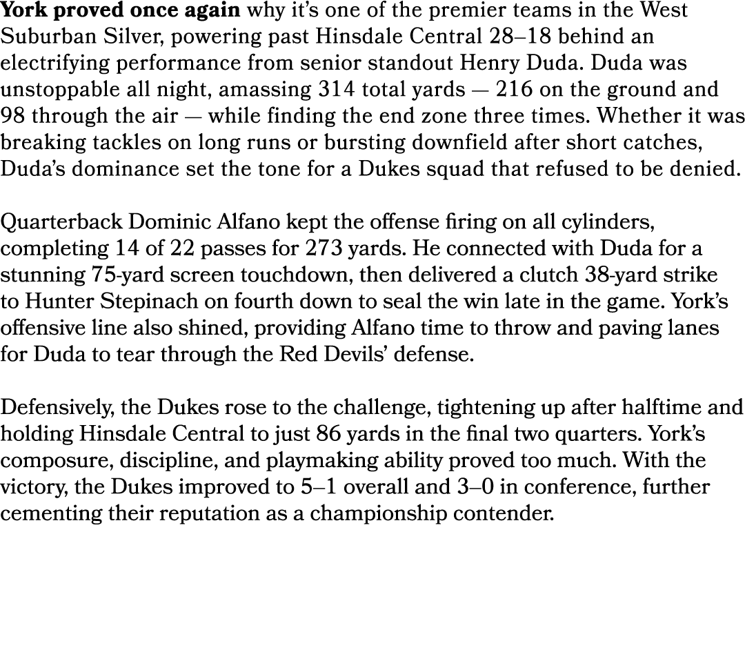 York proved once again why it’s one of the premier teams in the West Suburban Silver, powering past Hinsdale Central ...