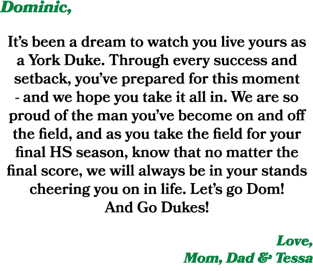 Dominic, It’s been a dream to watch you live yours as a York Duke. Through every success and setback, you’ve prepared...
