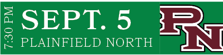PLAINFIELD NORTH,SEPT. 5,7:30 P