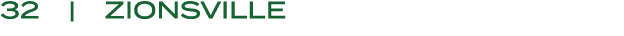 32 | ZIONSVILLE