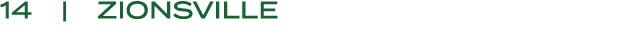 14 | ZIONSVILLE