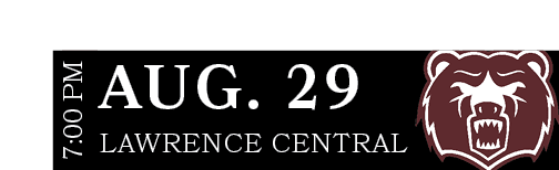 LAWRENCE CENTRAL,AUG. 29,7:00 P
