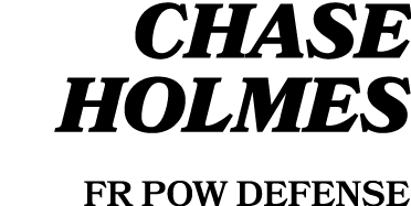 Chase Holmes FR POW defense 