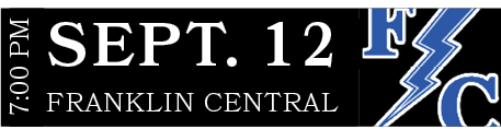 FRANKLIN CENTRAL,SEPT. 12,7:00 p