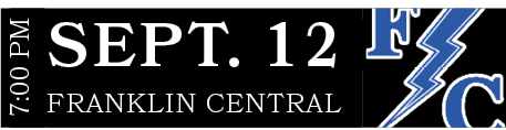 FRANKLIN CENTRAL,SEPT. 12,7:00 p