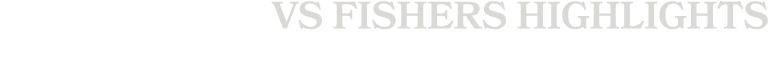 vs fishers highlights