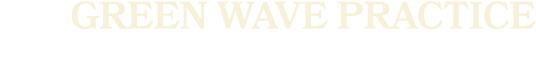 GREEN WAVE PRACTICE