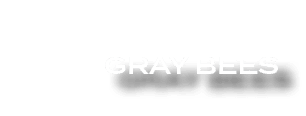 GRAY BEES