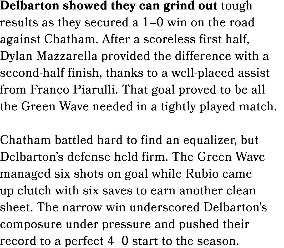 Delbarton showed they can grind out tough results as they secured a 1–0 win on the road against Chatham. After a scor...