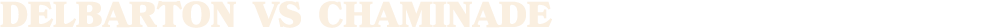 DELBARTON vs CHAMINADE