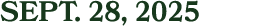 SEPT. 28, 2025
