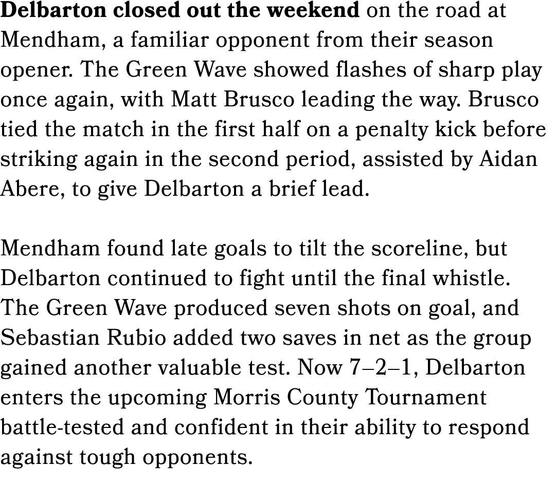 Delbarton closed out the weekend on the road at Mendham, a familiar opponent from their season opener. The Green Wave...