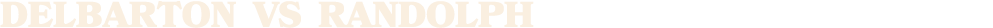 DELBARTON vs randolph