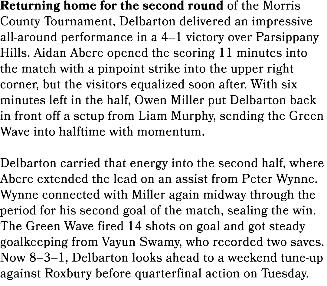 Returning home for the second round of the Morris County Tournament, Delbarton delivered an impressive all around per...