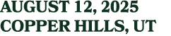 august 12, 2025 COPPER HILLS, UT