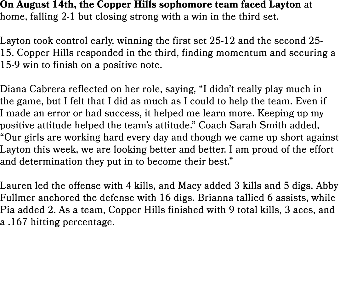 On August 14th, the Copper Hills sophomore team faced Layton at home, falling 2 1 but closing strong with a win in th...