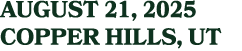 august 21, 2025 COPPER HILLS, UT