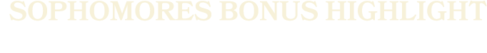 SOphomores bonus highlight