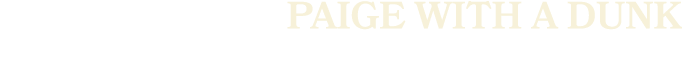 paige with a dunk