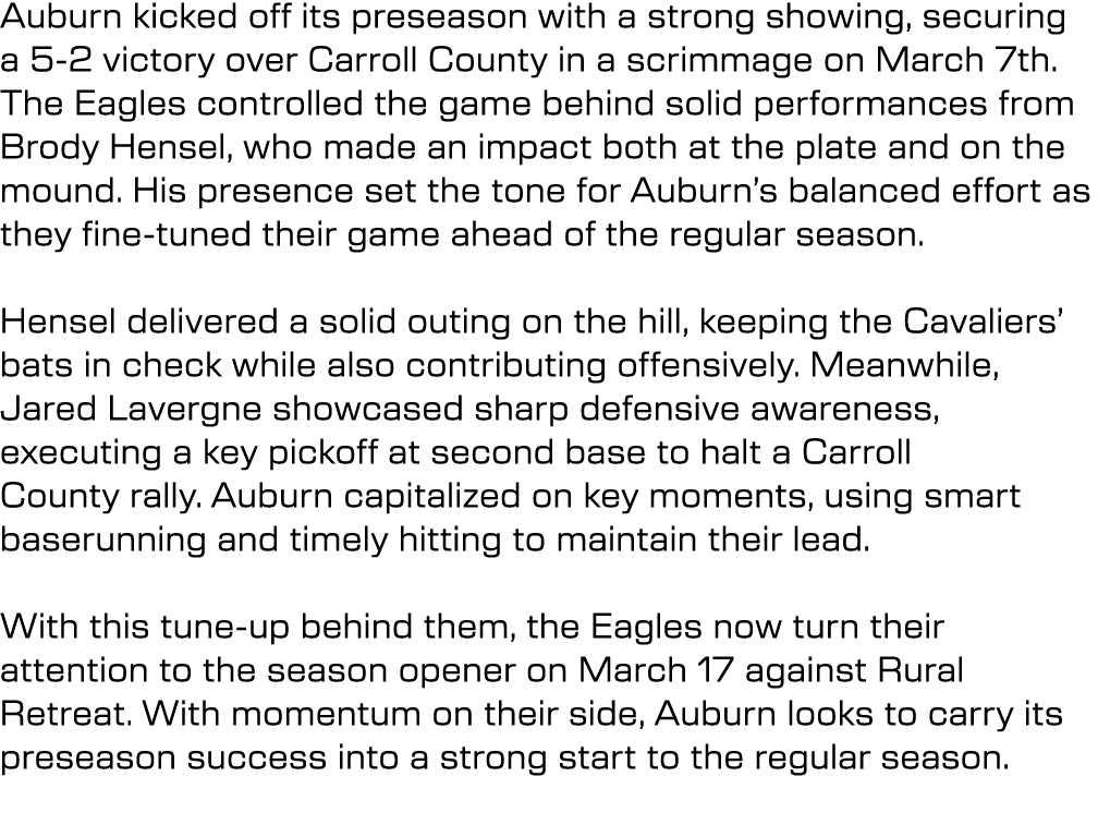 Auburn kicked off its preseason with a strong showing, securing a 5 2 victory over Carroll County in a scrimmage on M...