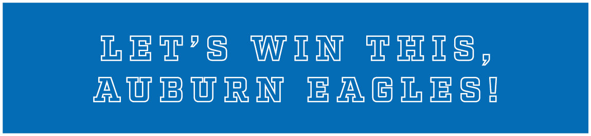 let’s win this, auburn eagles!