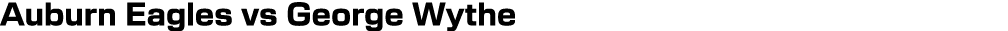 Auburn Eagles vs George Wythe