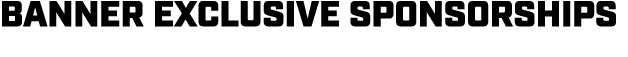 BANNER EXCLUSIVE SPONSORSHIPS