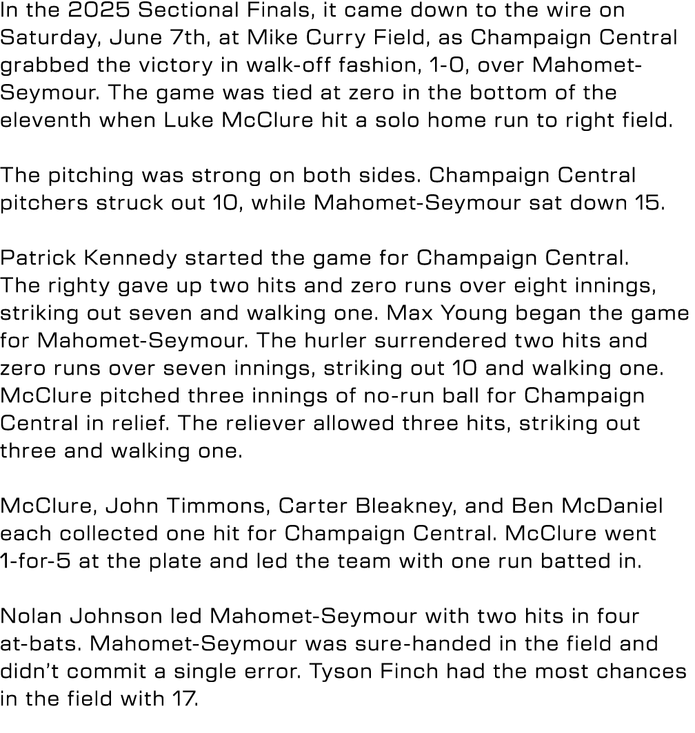 In the 2025 Sectional Finals, it came down to the wire on Saturday, June 7th, at Mike Curry Field, as Champaign Centr...